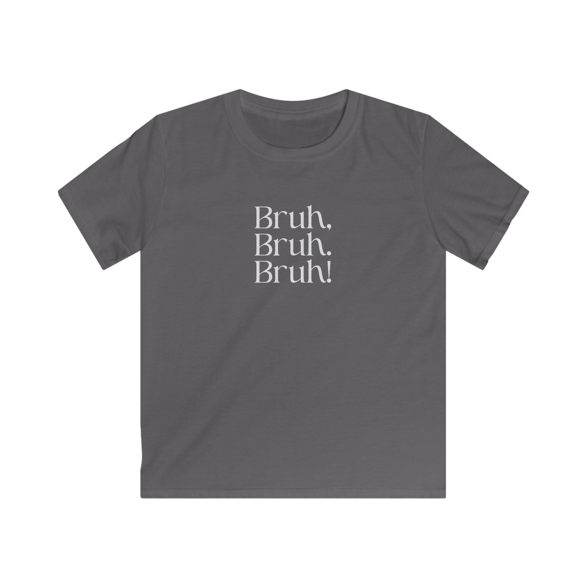 Kids 'Bruh, bruh! Bruh. 67' Softstyle Tee