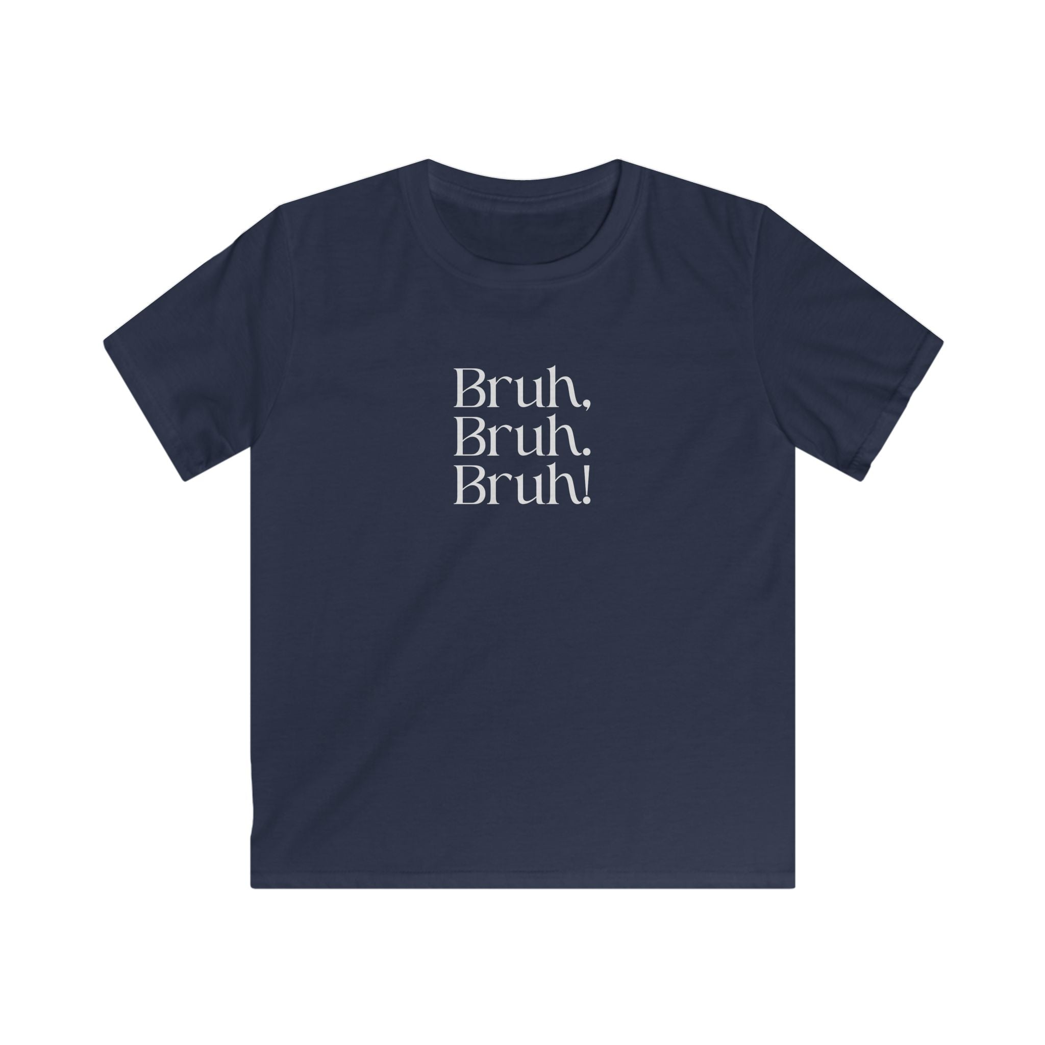 Kids 'Bruh, bruh! Bruh. 67' Softstyle Tee