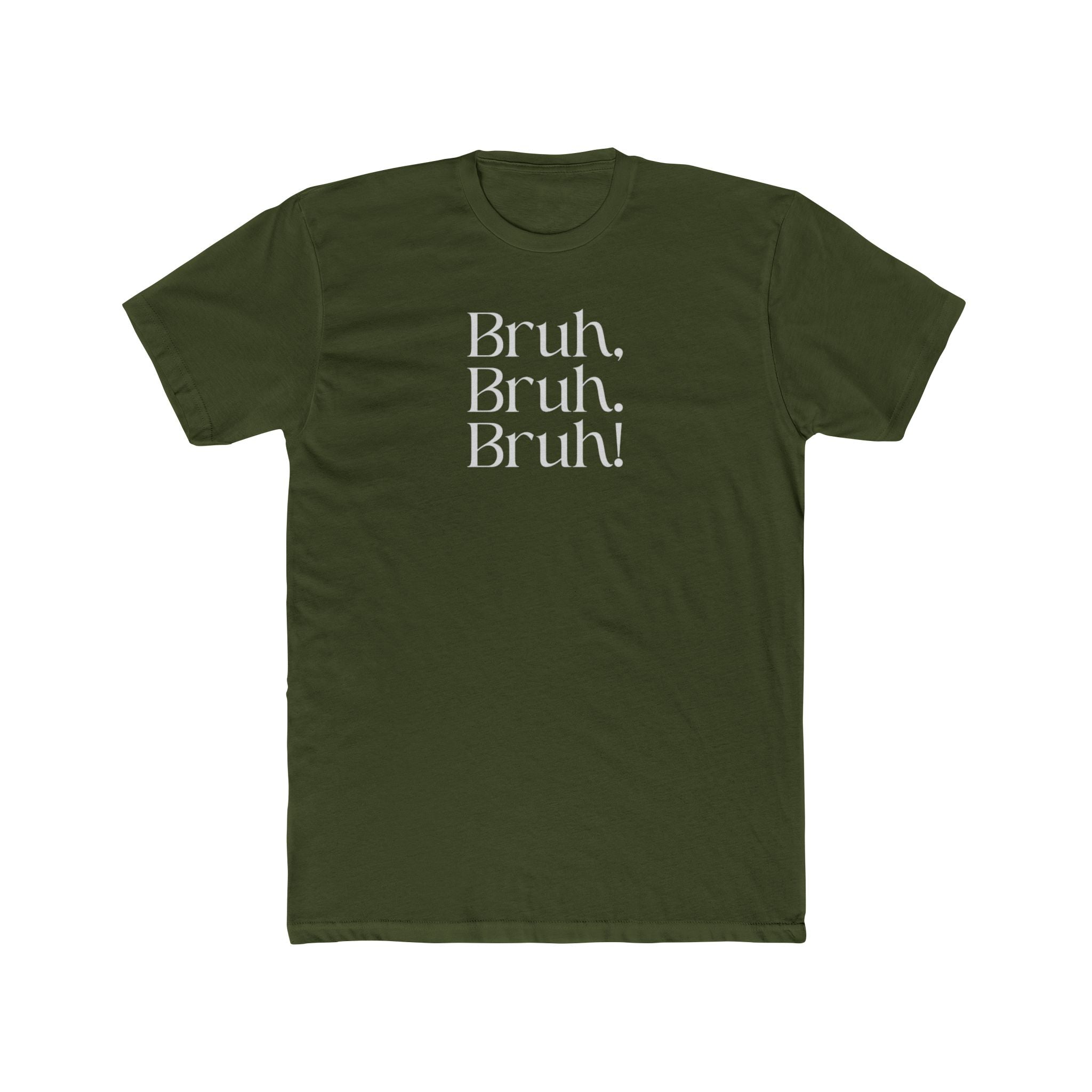 Crew Tee — Minimal “Bruh. Bruh. Bruh!” Graphic Shirt with Back '67' Accent